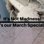 It's Not Madness! It's our March Specials!